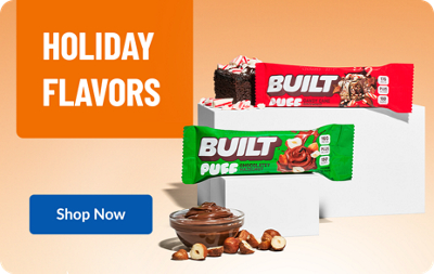 Holiday Flavors. Shop Now. BUILT Puff Candy Cane Brownie and BUILT Puff Chocolate Hazelnut.