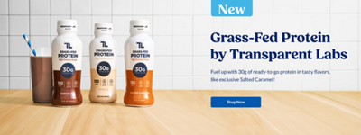 Grass-Fed Protein by Transparent Labs. Fuel up with 30g of ready-to-go protein in tasty flavors, like exclusive Salted Caramel! Shop Now. Three Transparent Labs protein drinks.