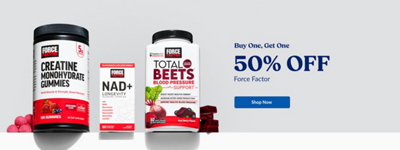Buy One, Get One 50% Off Force Factor. Shop Now. Three Force Factor items