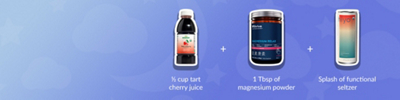 half a cop of cherry juice. 1 Tbps of magnesium powder. splash of functional seltzer.